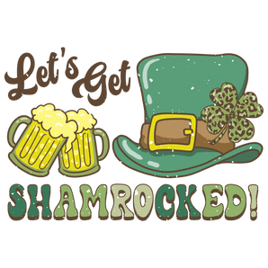 Let's Get Shamrocked Saint Patrick's Day Design | Iris DTF