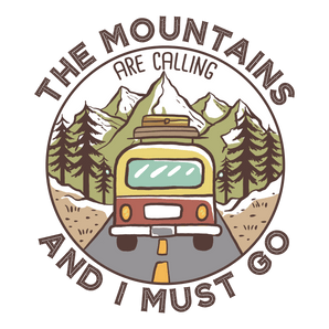 The Mountains Are Calling Design - DTF Ready To Press