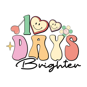 100 Days Brighter Teacher's Day Design | Iris DTF