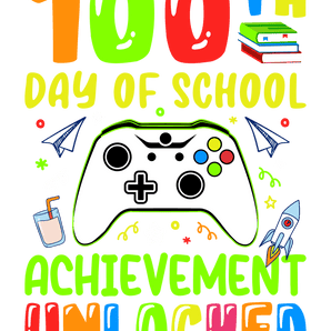 100th Day of School Achievement - DTF Ready | Iris DTF