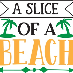 A Slice Of A Beach Design - DTF Ready To Press