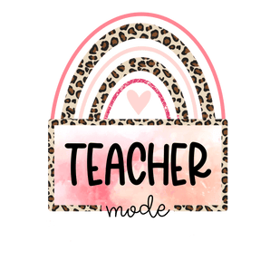 Funny Teacher Mode Design - DTF Ready To Press