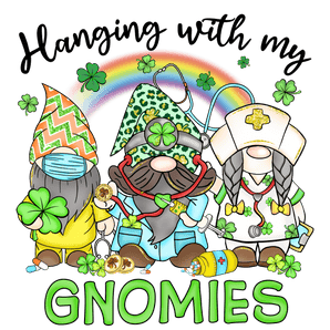 Hanging with My Gnomies St. Patrick's Design | Iris DTF