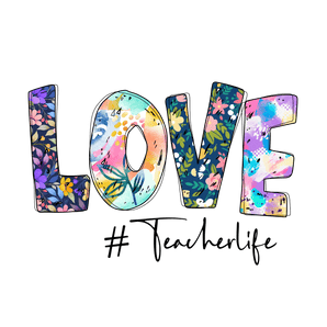 Love Teacher Life DTF Design - Ready to Press | Iris DTF