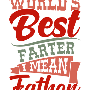 Funny World's Best Father Design - DTF Ready To Press