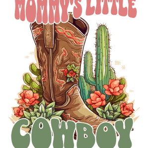 Mommy's Little Cowboy Design - DTF Ready To Press