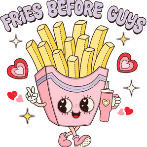 Fries Before Guys Valentine's Day DTF (V1) | Iris DTF