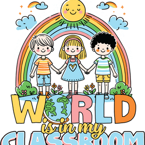 World Is My Classroom Design - DTF Ready To Press
