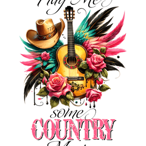 Play Me Some Country Music - Western Design | Iris DTF