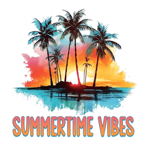 Cool Summertime Vibes  Design - DTF Ready To Press