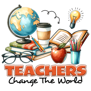Teachers Change the World DTF Ready to Press V1 | Iris DTF