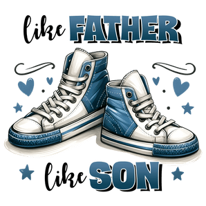 Like Father Like Son Design - DTF Ready To Press