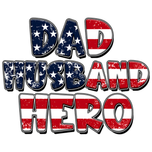 Dad Husband Hero Design - DTF Ready To Press