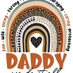 Daddy We Do It All Design - DTF Ready To Press