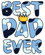 Best Dad Ever Design DTF-Ready to Press (V1) | Iris DTF