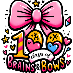 100 Days of Brains and Bows School Party | Iris DTF