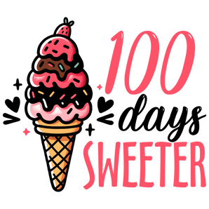 100 Days Sweeter School Design - DTF Ready To Press