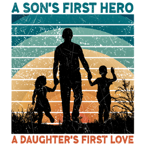 A Son's First Hero A Daughter's First Love | Iris DTF