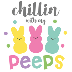 Chilling with My Peeps Easter Bunny Design | Iris DTF