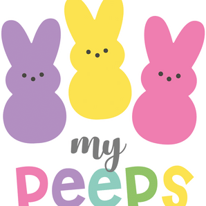 My Peeps Easter Design - DTF Ready To Press