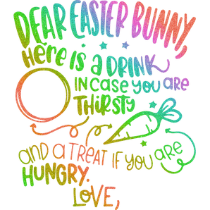 Dear Easter Bunny Design - DTF Ready To Press