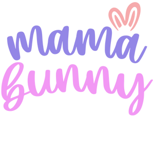 Mama Bunny Easter DTF Design Ready to Press V1 | Iris DTF