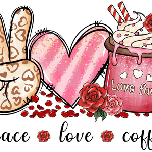 Peace Love Coffee Valentine's Day Design | Iris DTF