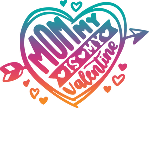 Valentine's Day Mom Design - DTF Ready To Press