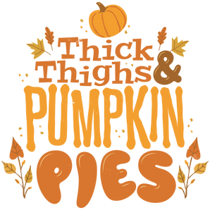 Pumpkin Pies Thanksgiving Design - DTF Ready To Press