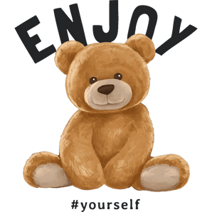 Enjoy Yourself Design - DTF Ready To Press