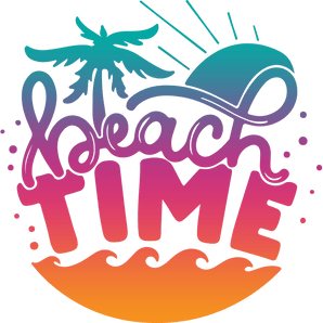 Funny Beach Time Design - DTF Ready To Press