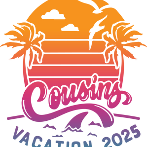 2025 Cousin Vacation Design - DTF Ready To Press