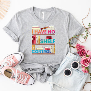I Have No Shelf Control Shirt (Unisex V-Neck)