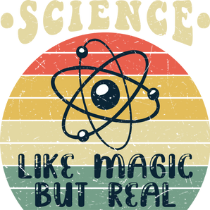 Science: Like Magic But Real Design | Iris DTF