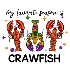 My Favorite Season is Crawfish Mardi Gras | Iris DTF