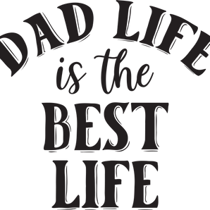 Dad Life Design DTF-Ready to Press (V3) | Iris DTF