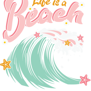 Life Is a Beach Design DTF-Ready to Press | Iris DTF