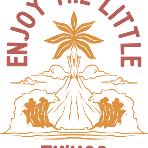 Enjoy The Little Things Design - DTF Ready To Press
