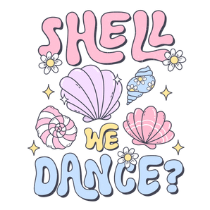 Shell We Dance Design - DTF Ready To Press