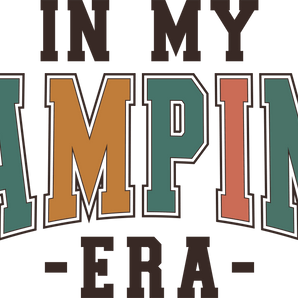 In My Camping Era Design DTF-Ready Press (V3) | Iris DTF