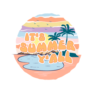 It's Summer Y'all Design - DTF Ready To Press