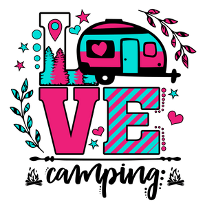 Love Camping Design - DTF Ready To Press