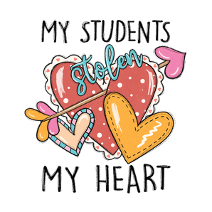 My Students Stolen My Heart Design | Iris DTF