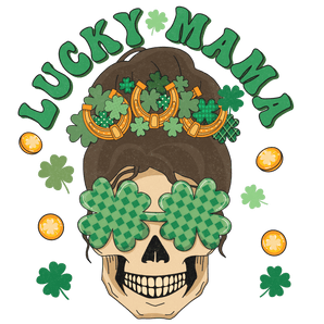 Lucky Mama Saint Patrick's Design - DTF Ready To Press