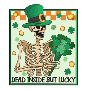 Dead Inside But Lucky St Patrick's Design | Iris DTF