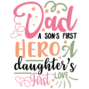 First Hero Dad Design - DTF Ready To Press