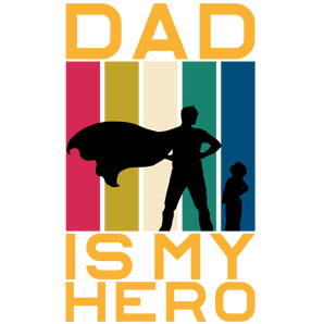 Dad Is My Hero Design DTF-Ready to Press (V1) | Iris DTF