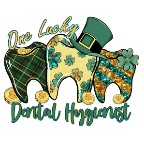 One Lucky Dental Hygienist Saint Patrick's Day | Iris DTF