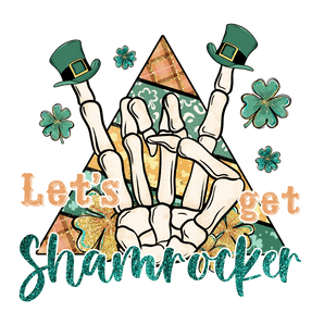 Let's Get Shamrocker Saint Patrick Design | Iris DTF