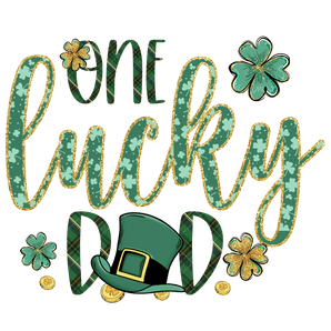 One Lucky Dad Saint Patrick Day Design | Iris DTF